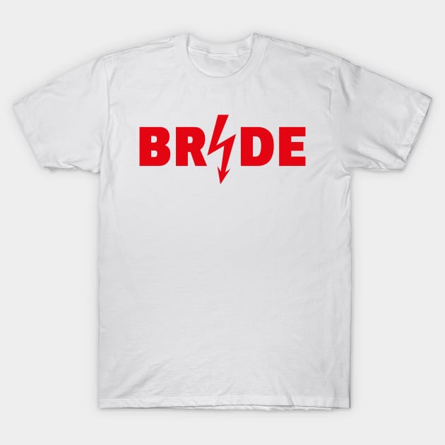 Bride Flash (Hen Night / Bachelorette Party / Red) T-Shirt by MrFaulbaum